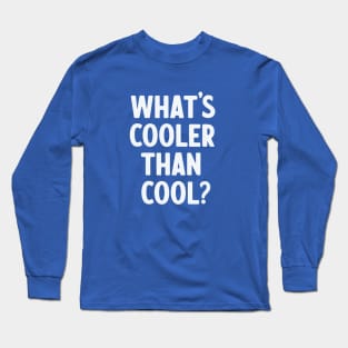 Ice Cold! Long Sleeve T-Shirt